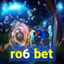 ro6 bet
